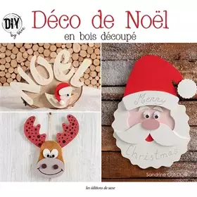 Déco de Noël en bois découpé: 24 décorations en bois pour un Noël enchanteur
