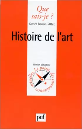 Histoire de l'Art - Xavier Barral i Altet, Que sais-je?