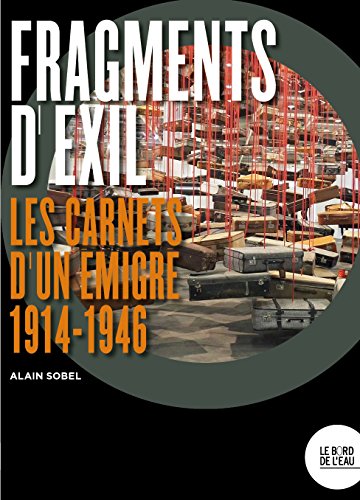 Fragments d'exil - les carnets d'un émigré 1914-1946