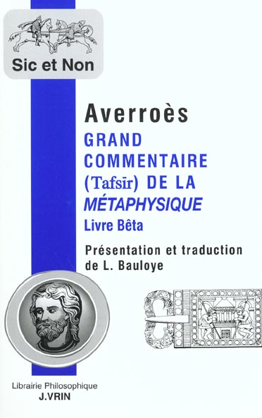 Grand commentaire de la Métaphysique d'Aristote: Livre Beta