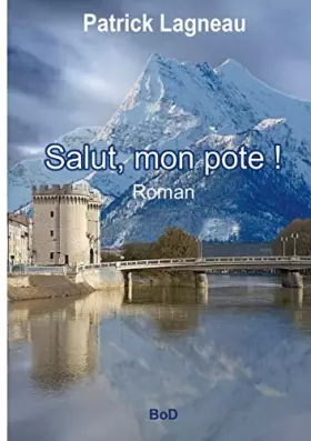 Salut, mon pote!