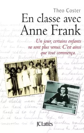 En classe avec Anne Frank - Theo Coster