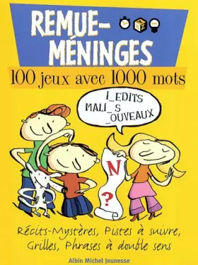 Remue-méninges: 100 jeux avec 1.000 mots - Eric Meurice