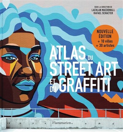 Atlas du street art et du graffiti