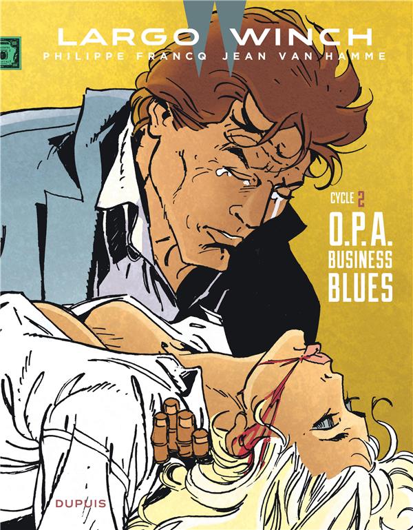 Largo Winch: Intégrale vol.2: Tomes 3 et 4: O.P.A. - business blues