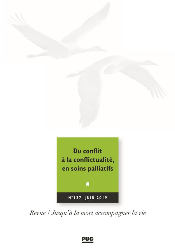 JALMALV N° 137 - Juin 2019 - Du conflit à la conflictualité en soins palliatifs