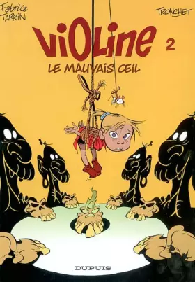 Violine, N° 2: Le mauvais oeil - Tronchet, Fabrice Tarrin