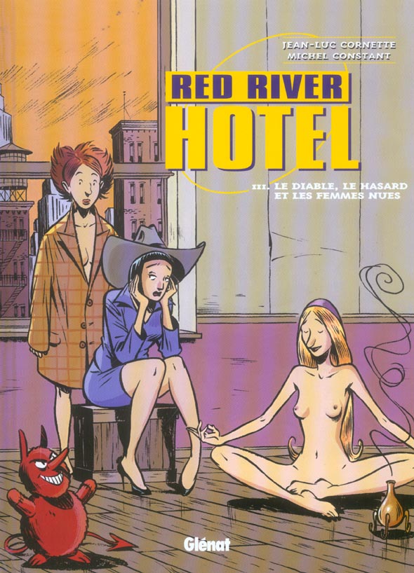 Red river hotel t.3 - le diable, le hasard et les femmes nues