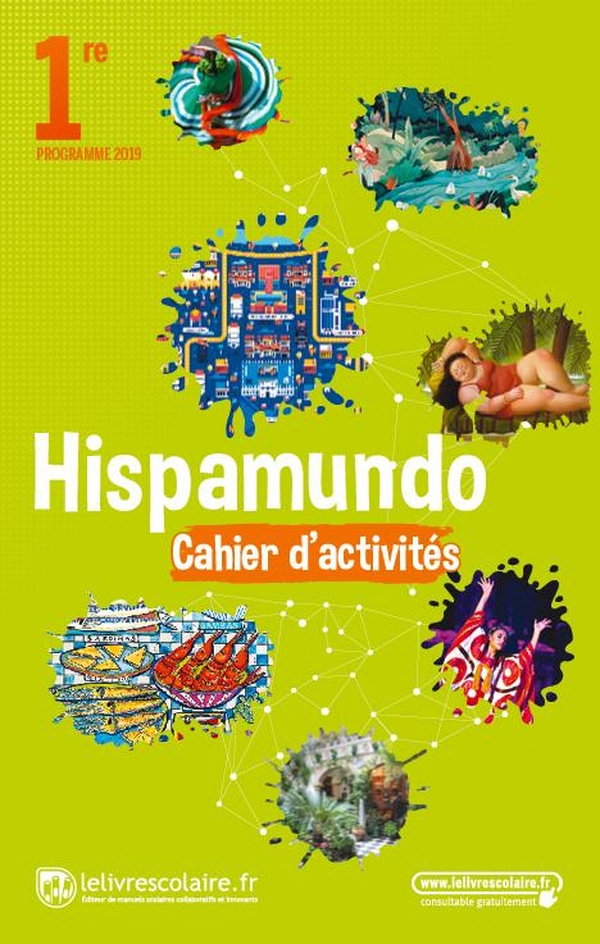 Hispamundo: espagnol, 1re, cahier d'activités (édition 2019)