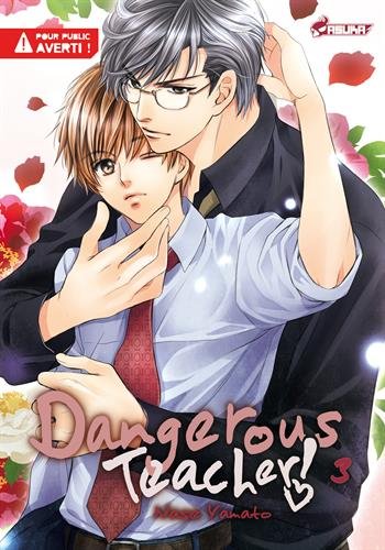Dangerous teacher Tome 3