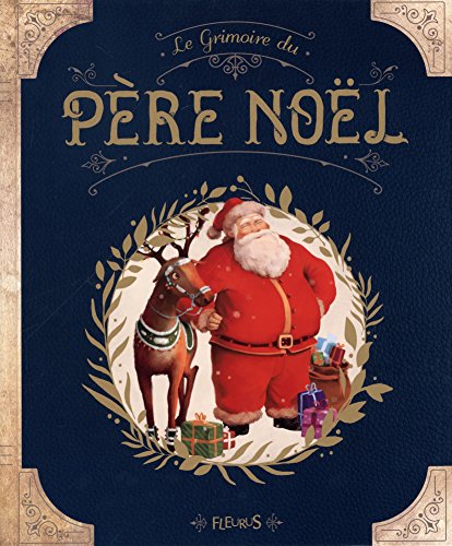 Le grimoire du père Noël - Alice Briere-Haquet, Hélène Briere-Haquet