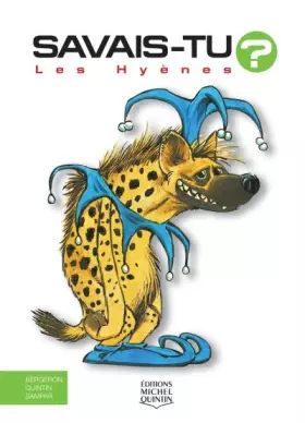 Savais-tu?: les hyènes