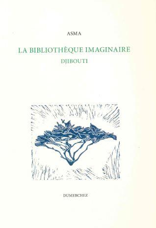 La bibliothèque imaginaire: Djibouti