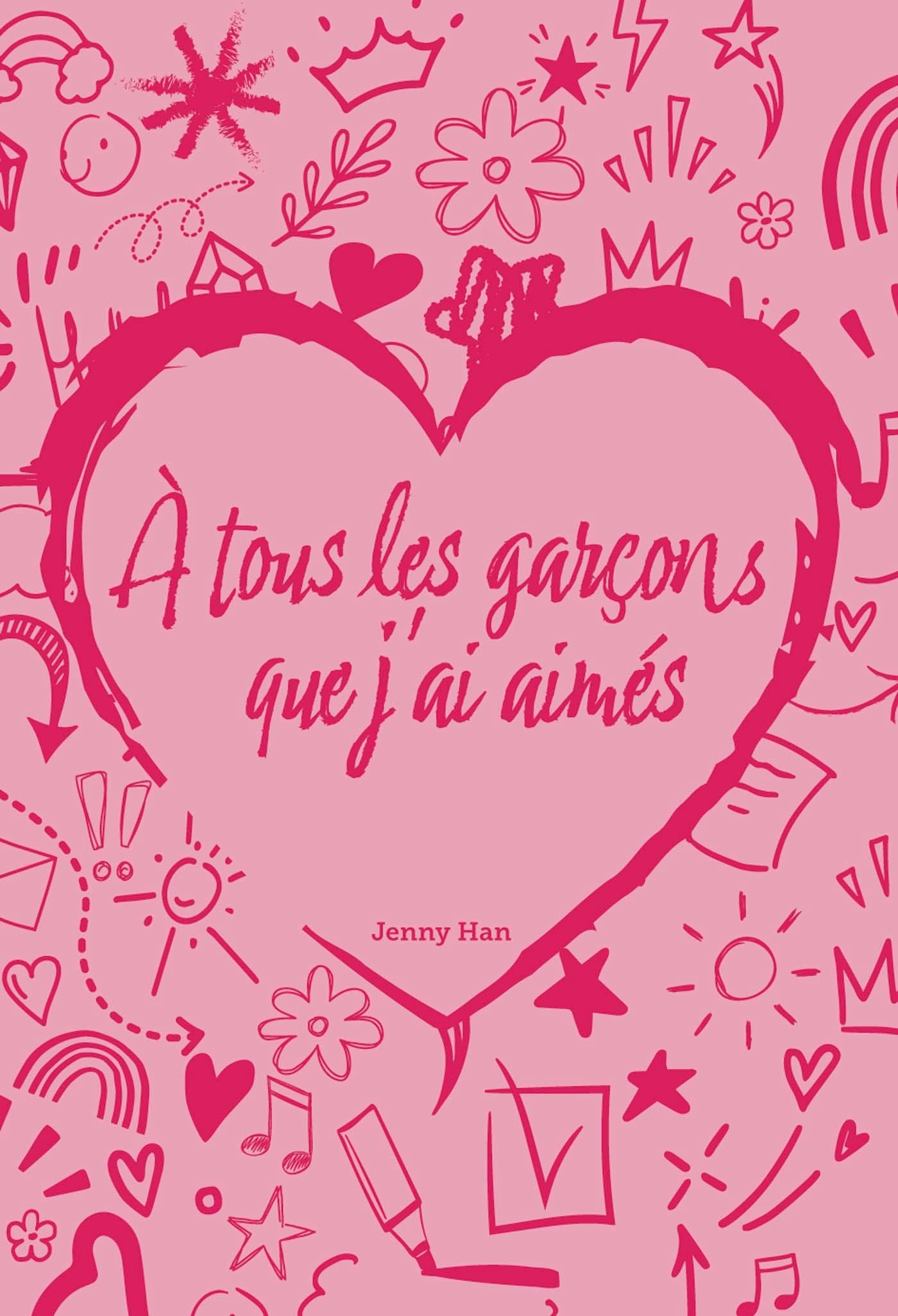 Les amours de Lara Jean Tome 1: A tous les garçons que j'ai aimés