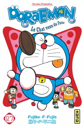 Doraemon: le chat venu du futur. Vol. 27