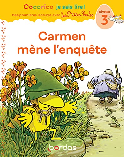 Cocorico Je sais lire! 1res lectures avec les P'tites Poules - Carmen mène l'enquête Niveau 3