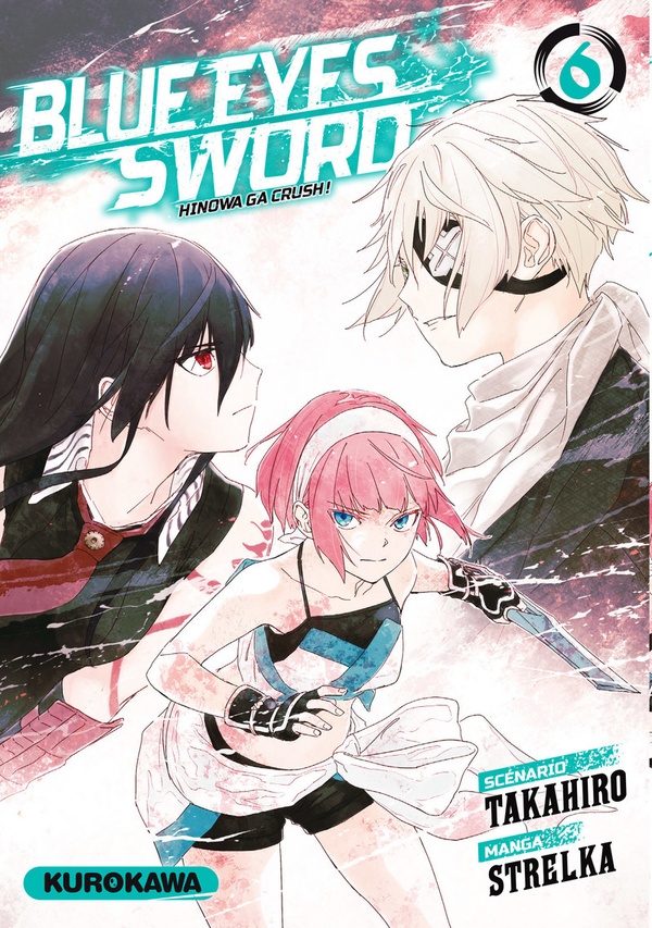 Blue eyes sword: Hinowa ga crush!. Vol. 6