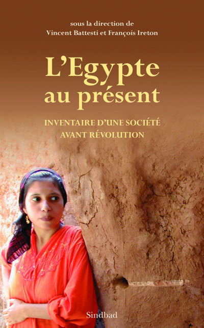 L'Egypte au présent: inventaire d'une société avant révolution