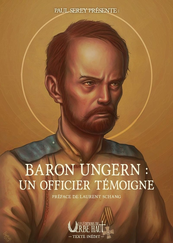 Baron Ungern: Un officier témoigne
