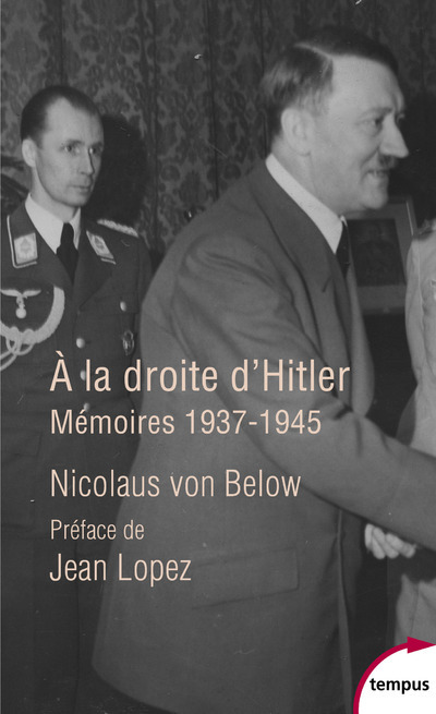 A la droite d'Hitler: mémoires, 1937-1945