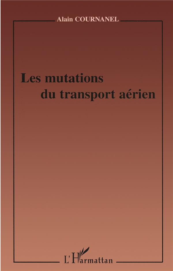 LES MUTATIONS DU TRANSPORT AÉRIEN