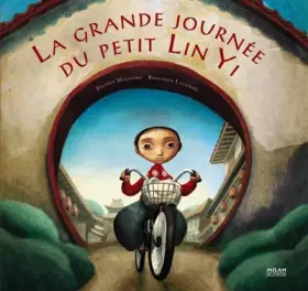 La grande journée du petit Lin Yi - Charlotte Fierens
