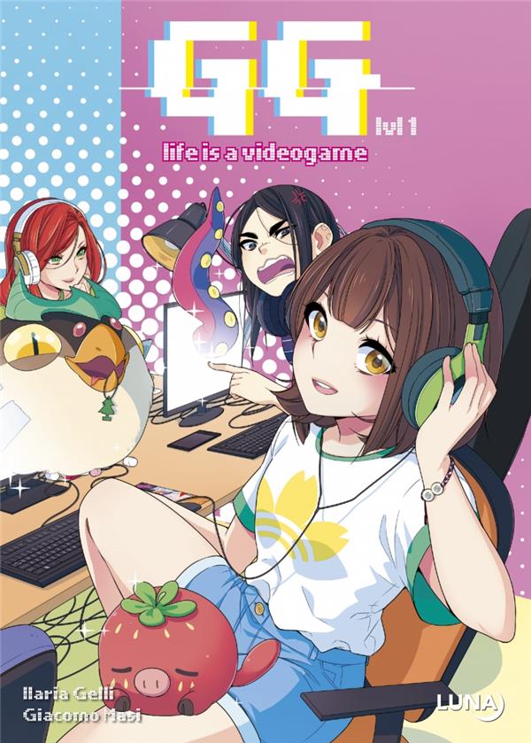 GG: Life is a videogame Tome 1
