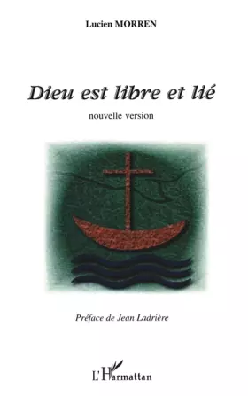 Dieu est libre et lie - nouvelle version