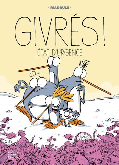Givrés! Tome 3: état d'urgence