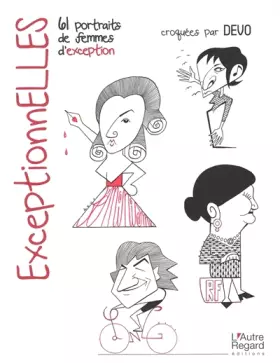 Exceptionelles - 53 portraits de femmes d'exception
