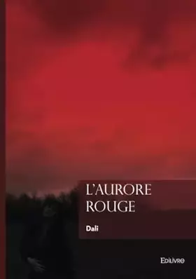 L'aurore rouge