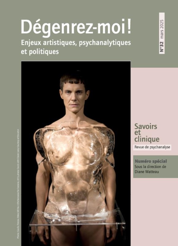 Savoirs et clinique, n° 32. Dégenrez-moi!: enjeux artistiques, psychanalytiques et politiques