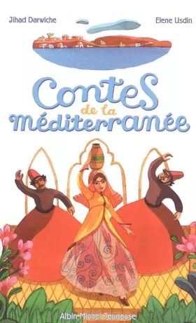 Contes de la Méditerranée - Jihad Darwiche, Elene Usdin