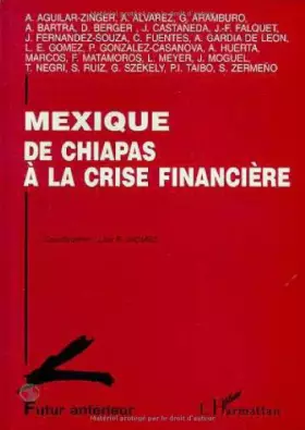 Futur antérieur - mexique, de chiapas à la crise financière