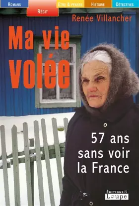 Ma vie volée (grands caractères) - Renée Villancher, Nicolas Jallot