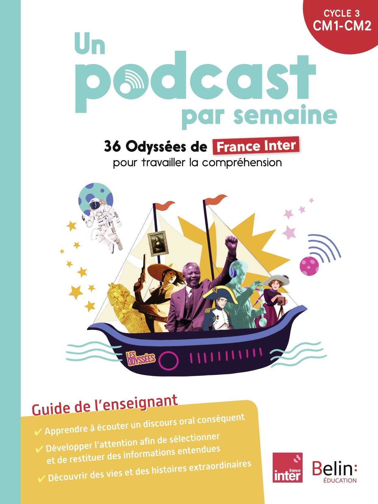 Un podcast par semaine: 36 odyssées de France inter pour enseigner la compréhension