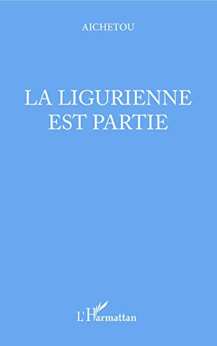 La ligurienne est partie