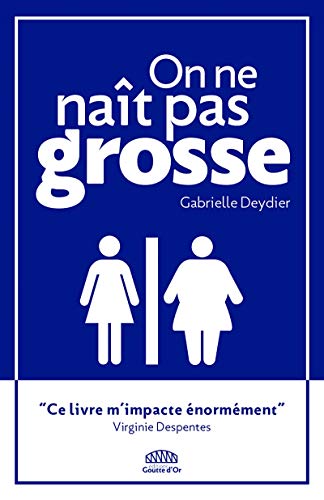 On ne nait pas grosse