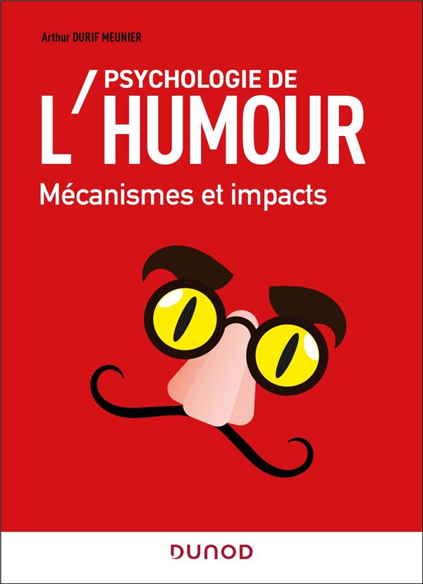 Psychologie de l'humour: mécanismes et impacts