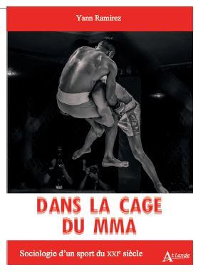 Dans la cage du MMA: sociologie d'un sport du XXIe siècle