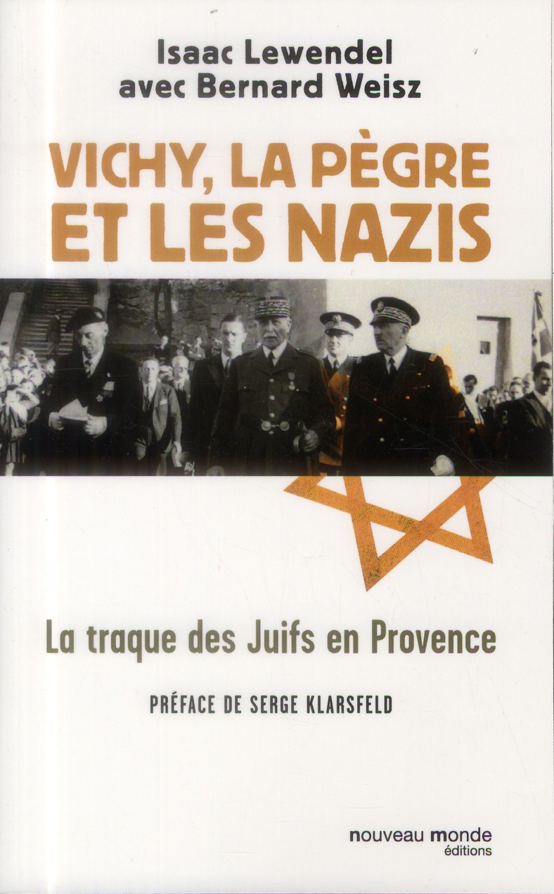 Vichy, la pègre et les nazis: la traque des Juifs en Provence