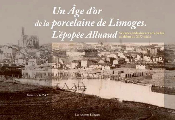 UN AGE D'OR DE LA PORCELAINE DE LIMOGES