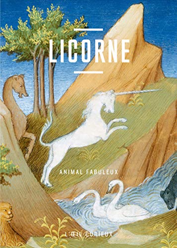 Licorne: animal fabuleux