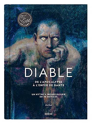 Diable - Ça, c'est de l'art: De l'Apocalypse à l'enfer de Dante - Alix Paré