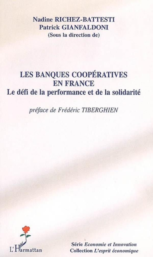 Les banques coopératives en france - le défi de la performance et de la solidarité