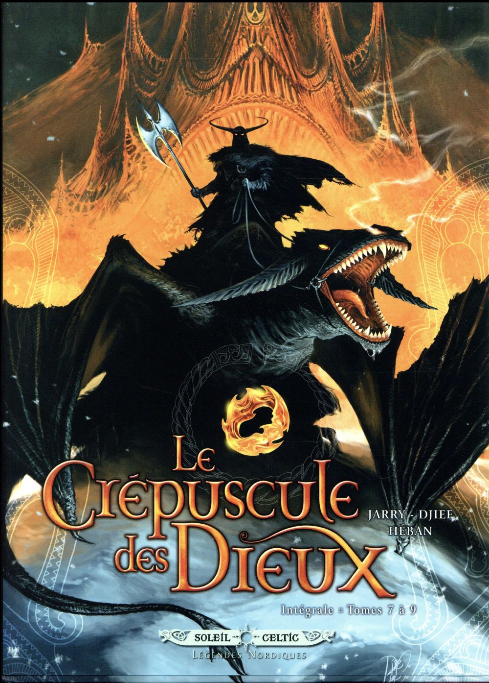 Le crépuscule des dieux: intégrale. Vol. 3. Tomes 7 à 9