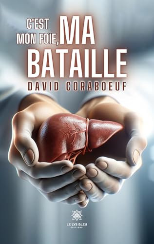 C'est mon foie, ma bataille