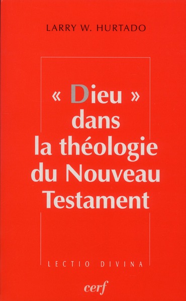 Dieu dans la théologie du Nouveau Testament
