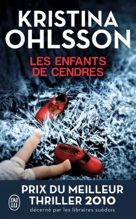 Les enfants de cendres - Kristina Ohlsson, Hélène Hervieu