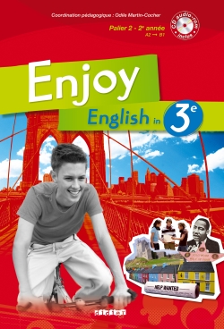 Enjoy english in 3e: palier 2, 2e année, A2-B1